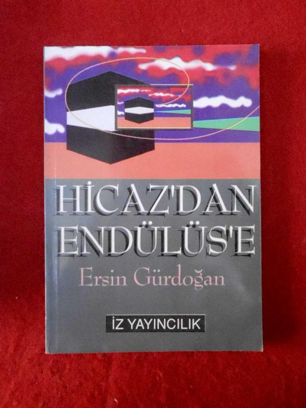 Hicaz'dan Endülüs'e
