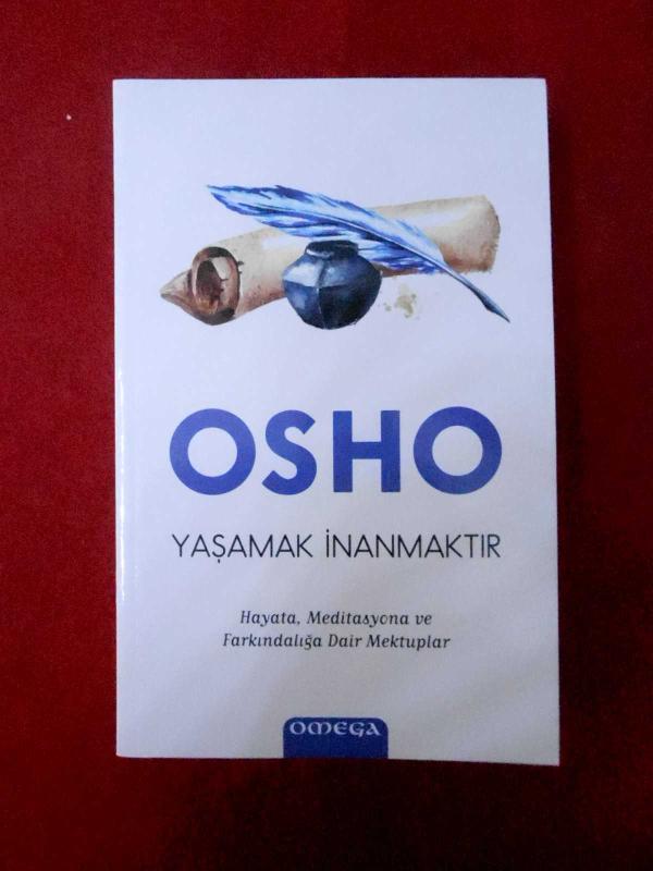 Yaşamak İnanmaktır - Hayata, Meditasyona ve Farkındalığa Dair Mektuplar