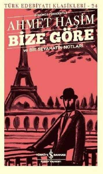 Bize Göre ve Bir Seyahatin Notları