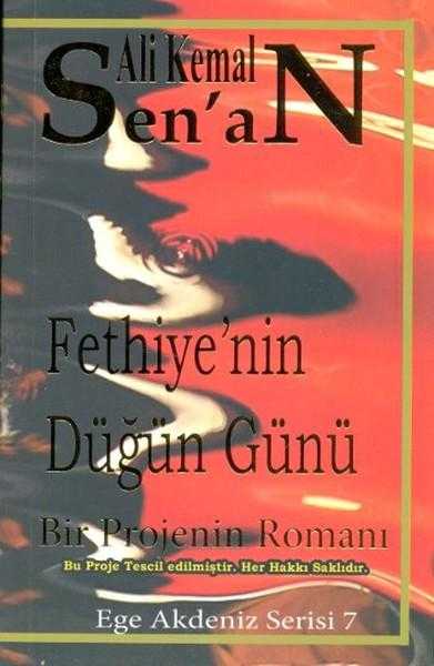 Fethiye'nin Düğün Günü Bir Projenin Romanı