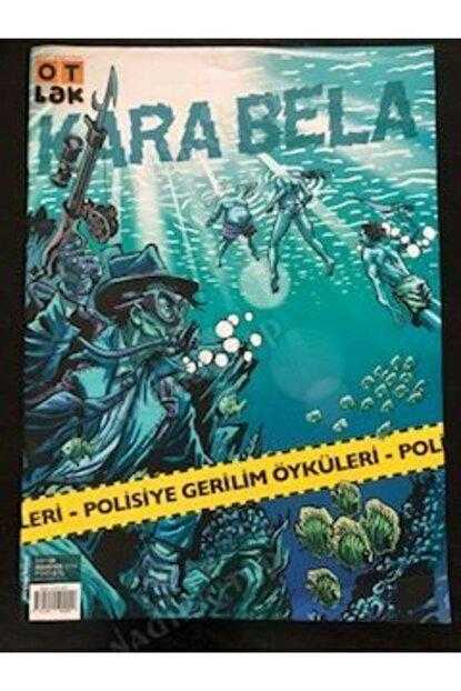 Otlak / Karabela - Sayı: 4 - Agustos 2016