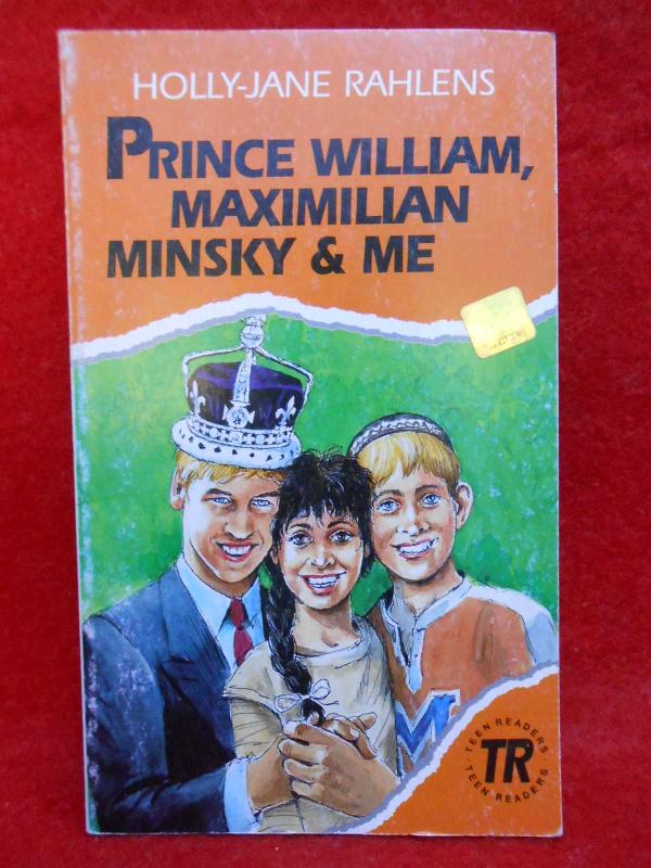 Prince William, Maximilian Minsky and Me