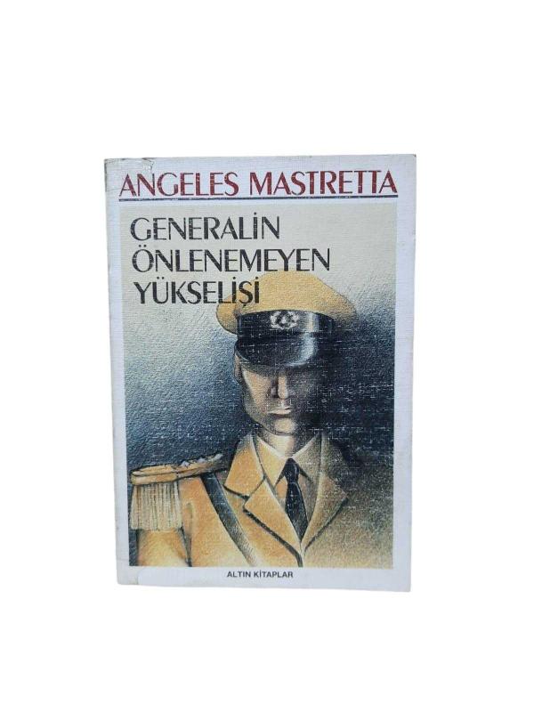 Generalin Önlenemeyen Yükselişi