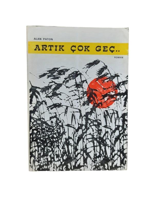 Artık Çok Geç