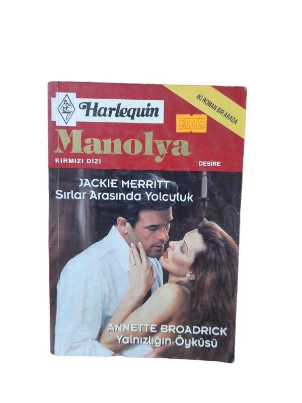 Beyaz Dizi - Harlequin Manolya Desire Sırlar Arasında Yolculuk - Yalnızlığın Öyküsü - İki Roman Birarada