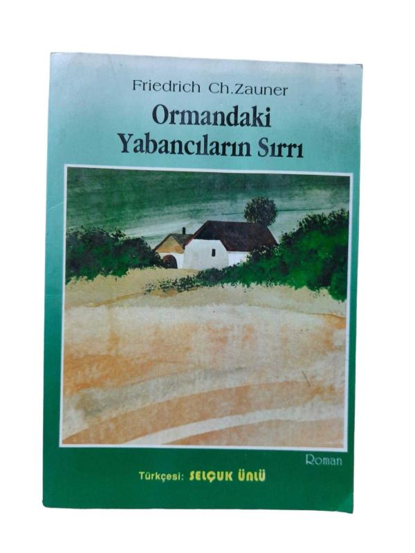 Ormandaki Yabancıların Sırrı