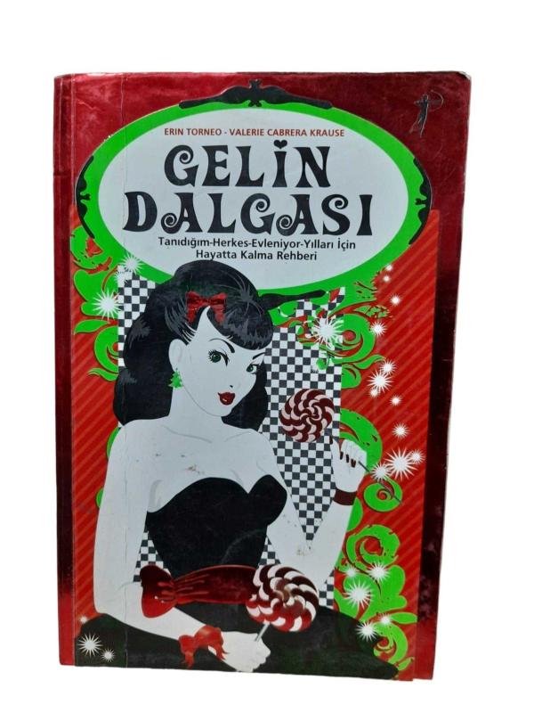 Gelin Dalgası (Tanıdığım Herkes Evleniyor Yılları için Hayatta Kalma Rehberi)