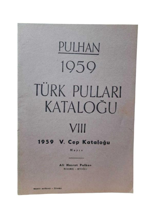 Pulhan 1959 Türk Pulları Kataloğu VIII - 1959 V. Cep Kataloğu Mayıs