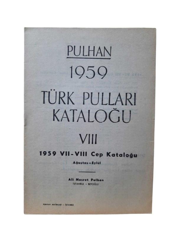 Pulhan 1959 Türk Pulları Kataloğu VIII - 1959 VII - VIII Cep Kataloğu Ağustos Eylül