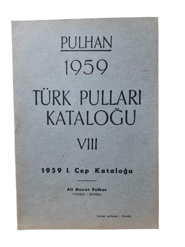 Pulhan 1959 Türk Pulları Kataloğu VIII - 1959 I. Cep Kataloğu