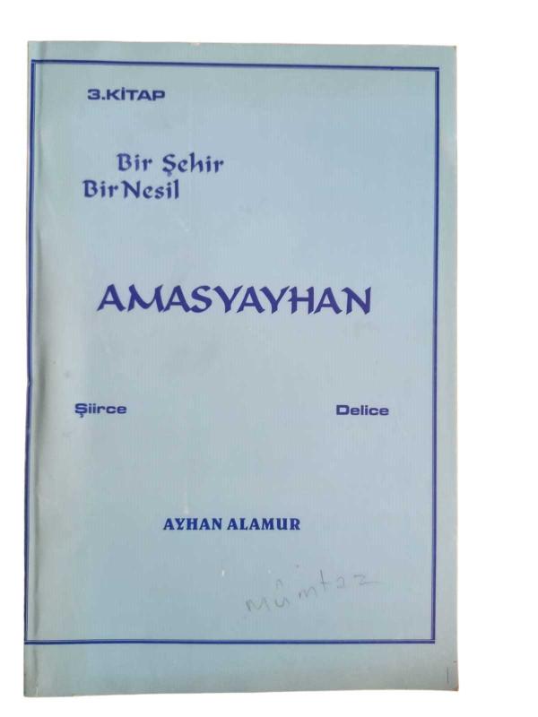 Bir Şehir Bir Nesil Amasyayhan