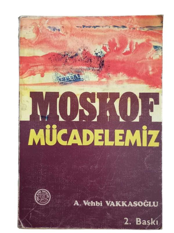 Moskof Mücadelemiz