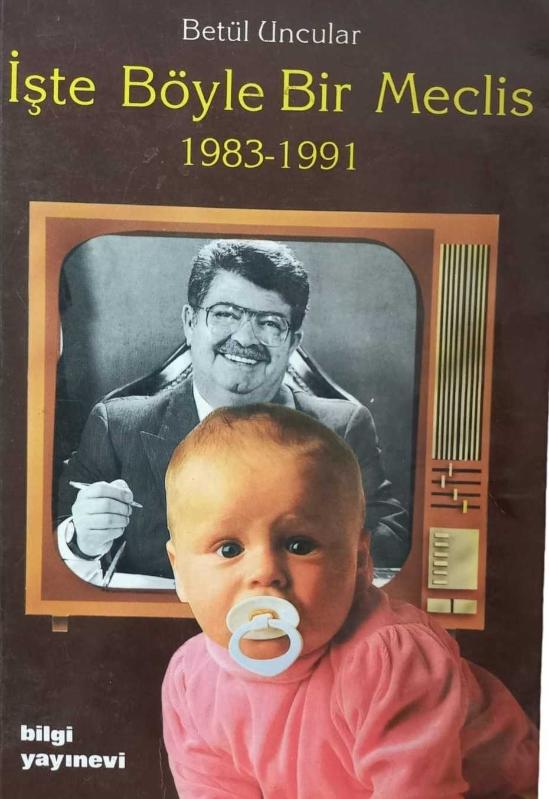İşte Böyle Bir Meclis 1983-1991