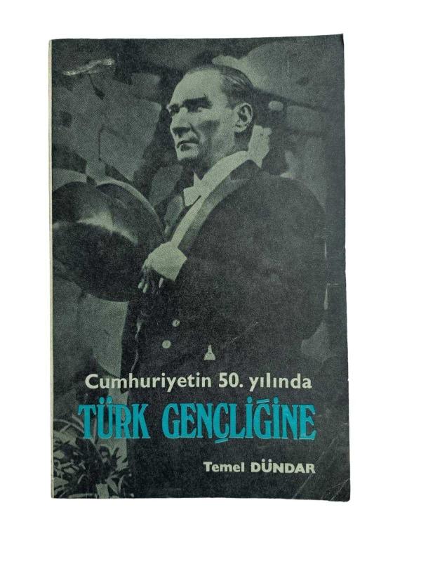 Cumhuriyetin 50. Yılında Türk Gençliğine