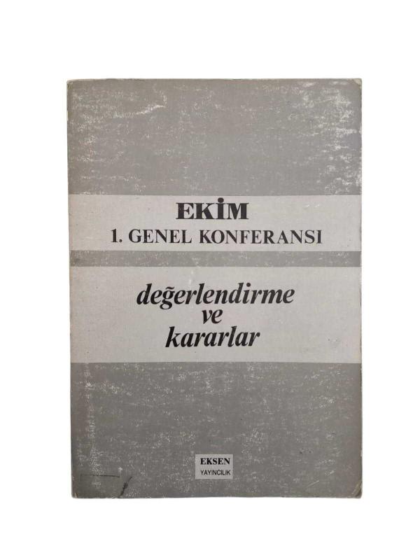 Ekim 1. Genel Konferansı Değerlendirme ve Kararlar