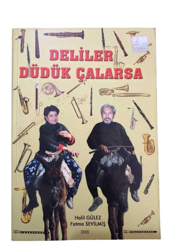 Deliler Düdük Çalarsa