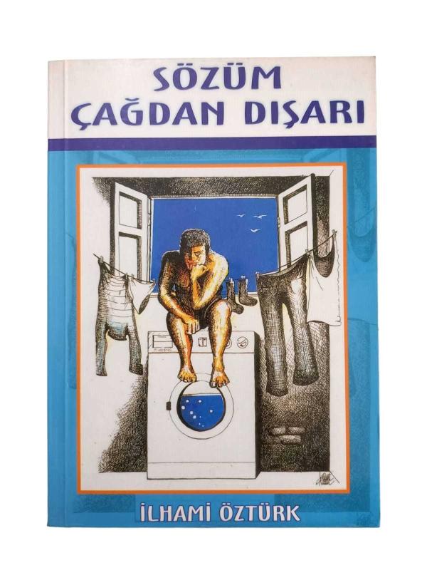 Sözüm Çağdan Dışarı