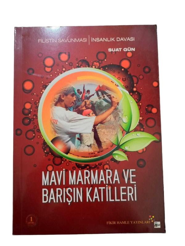 Filistin Savunması / İnsanlık Davası Mavi Marmara ve Barışın Katilleri