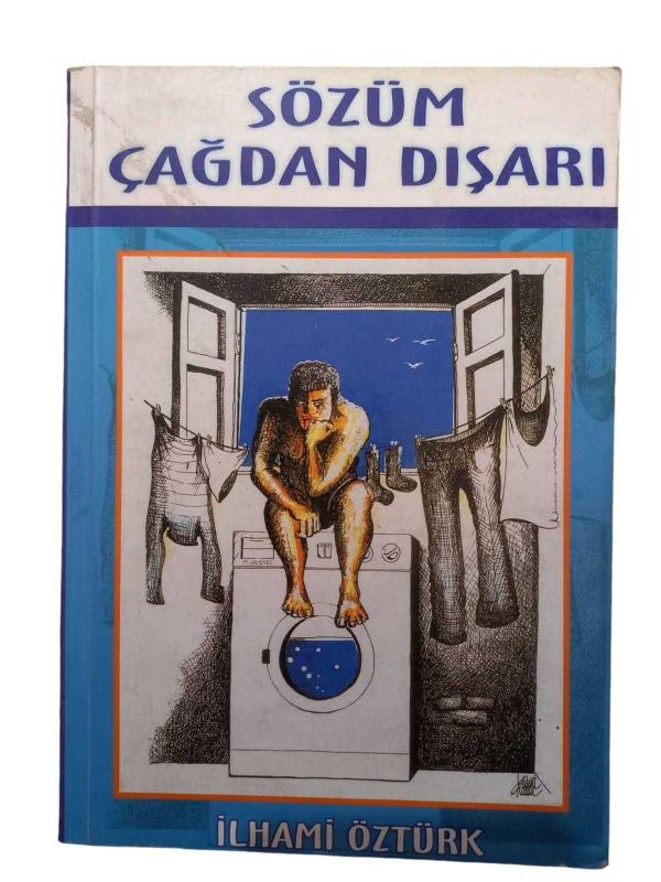 Sözüm Çağdan Dışarı