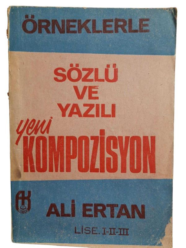 Örneklerle Sözlü ve Yazılı Yeni Kompozisyon Lise 1 - 2 - 3