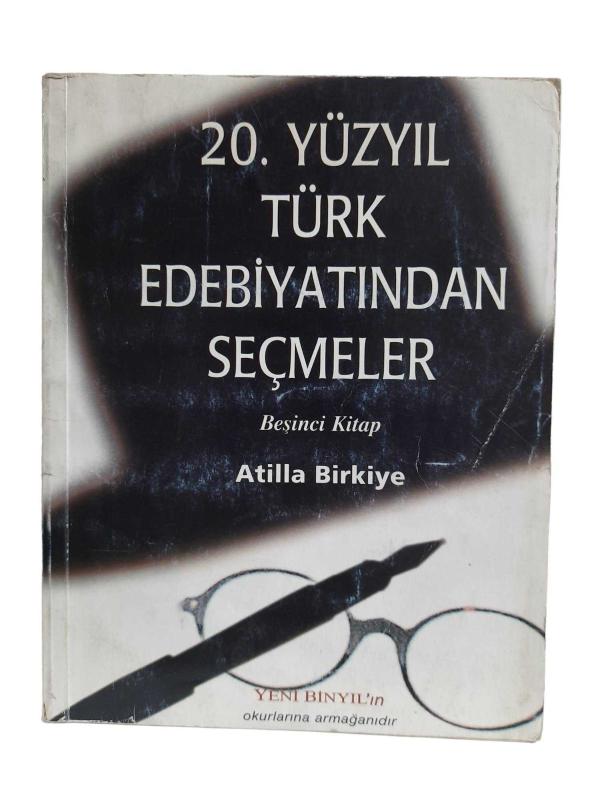 20. YÜZYIL TÜRK EDEBİYATINDAN SEÇMELER ( BEŞİNCİ KİTAP)