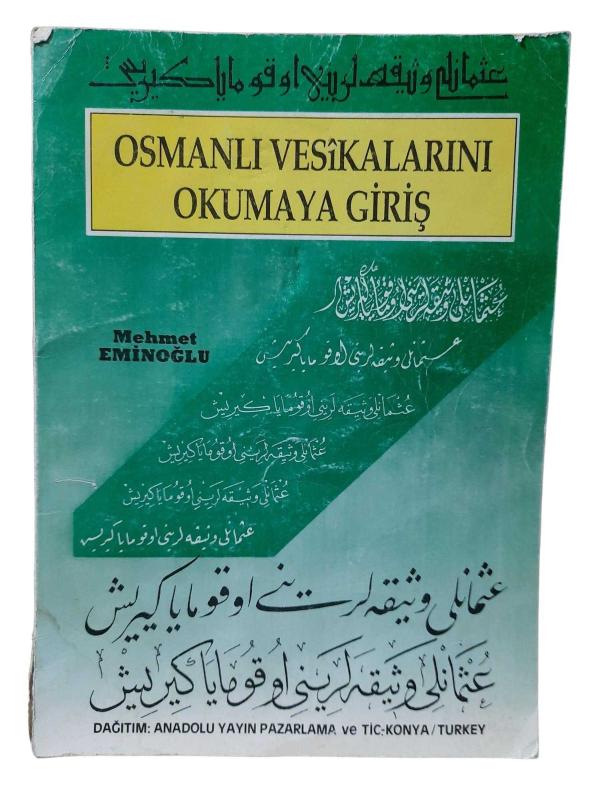 Osmanlı Vesikalarını Okumaya Giriş