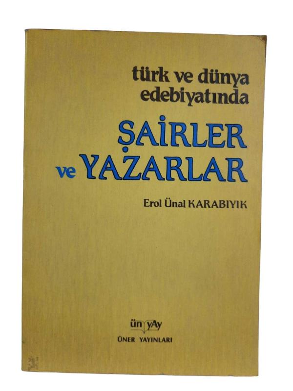 Türk ve Dünya Edebiyatında Şairler ve Yazarlar (İmzalı)