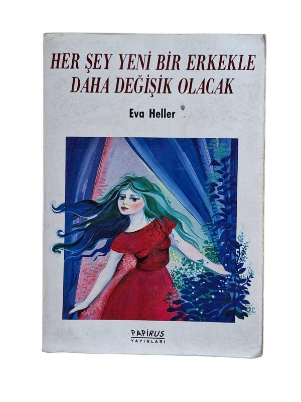 Her Şey Yeni Bir Erkekle Daha Değişik Olacak