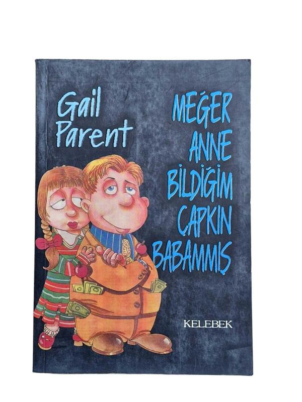 Meğer Anne Bildiğim Çapkın Babammış