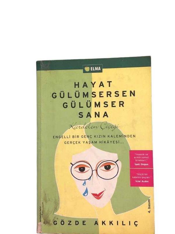 Hayat Gülümsersen Gülümser Sana