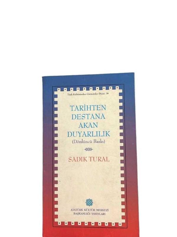 Tarihten Destana Akan Duyarlılık