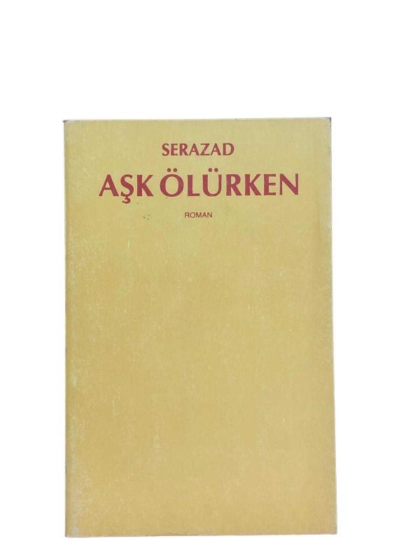 Aşk Ölürken