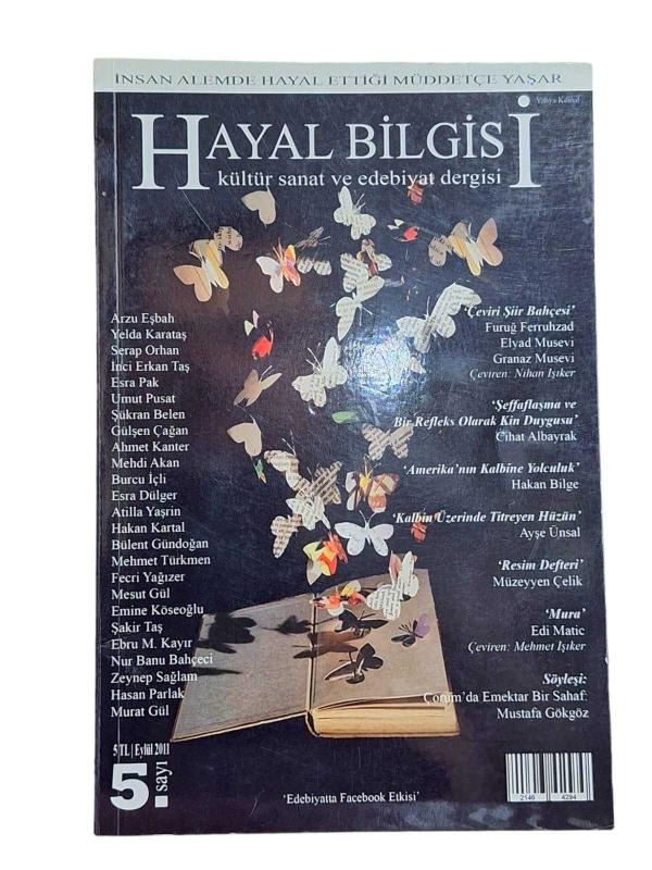 Hayal Bilgisi Kültür Sanat ve Edebiyat Dergisi Sayı: 5 / Eylül 2011
