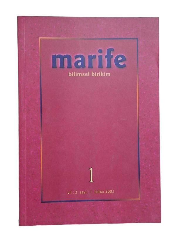 Marife Bilimsel Birikim - Yıl: 3 Sayı: 1 Bahar 2003