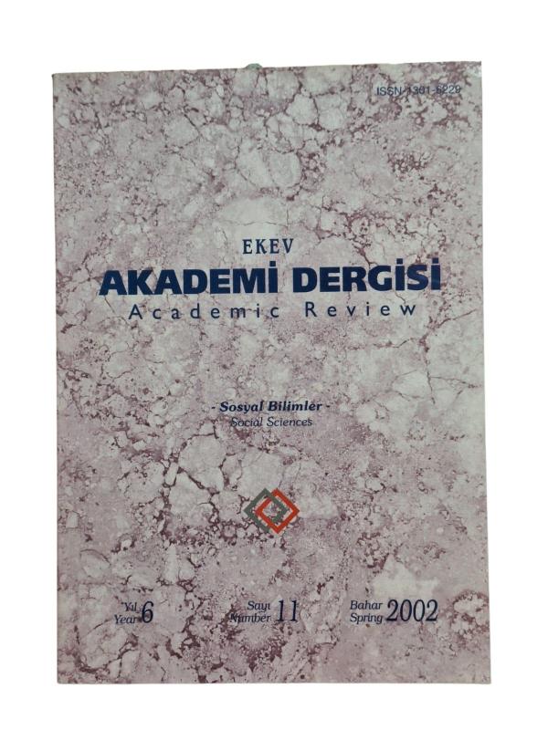 Ekev Akademi Dergisi Yıl: 6 Sayı: 11 Bahar 2002