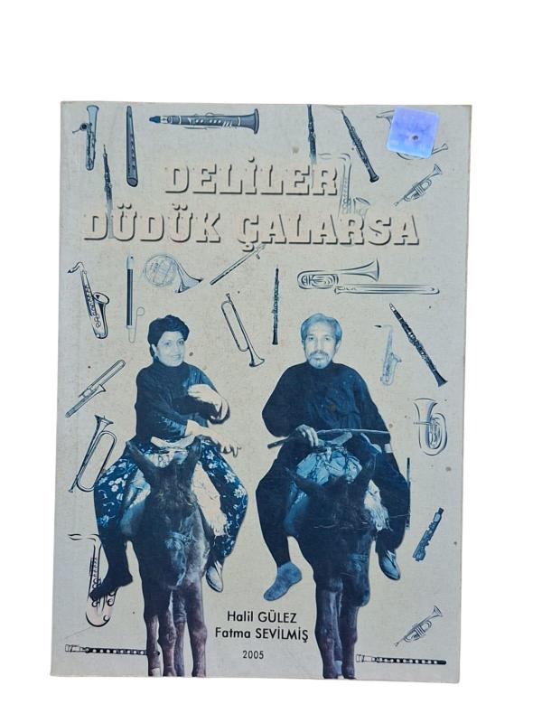 Deliler Düdük Çalarsa