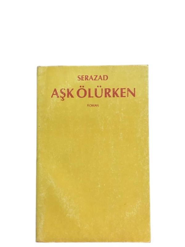 Aşk Ölürken
