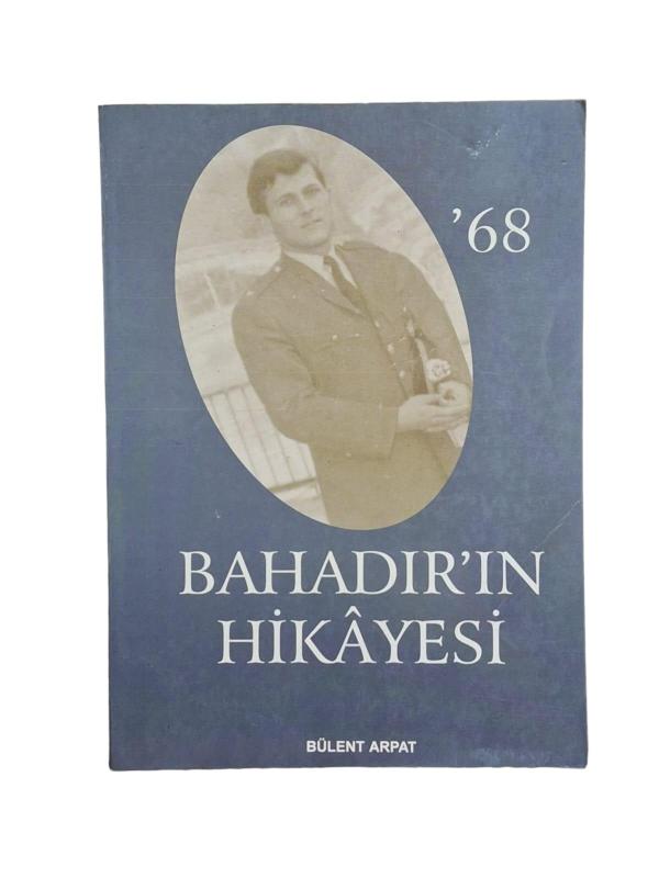 68 Bahadır'In Hikayesi