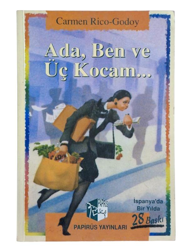 Ada, Ben ve Üç Kocam