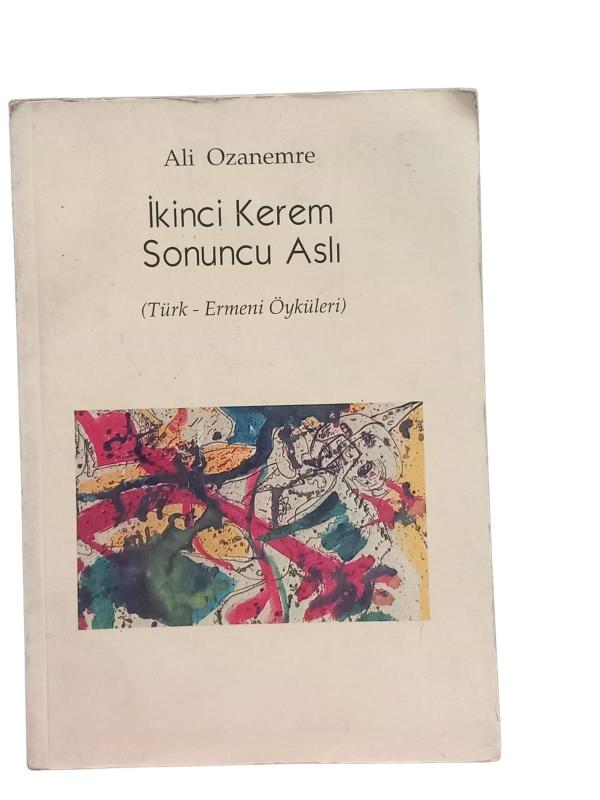 İkinci Kerem Sonuncu Aslı  (Türk - Ermeni Öyküleri)