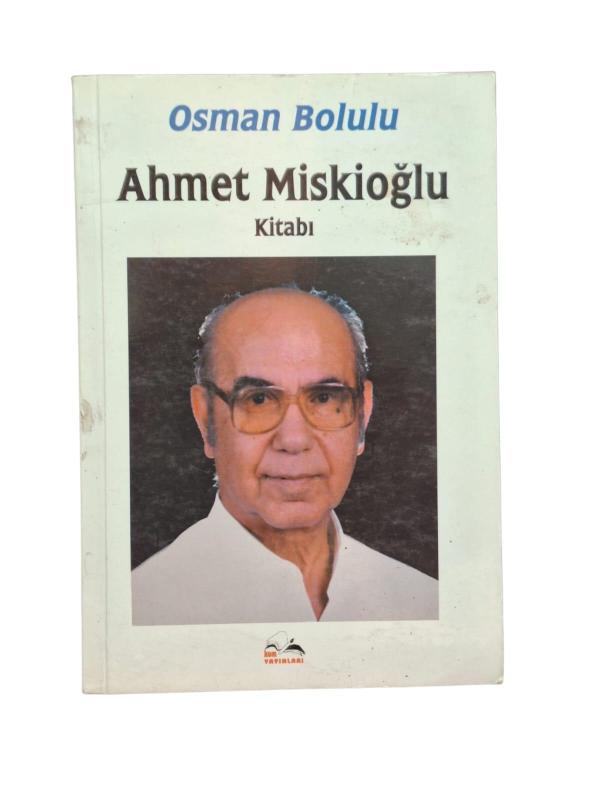 Ahmet Miskioğlu Kitabı