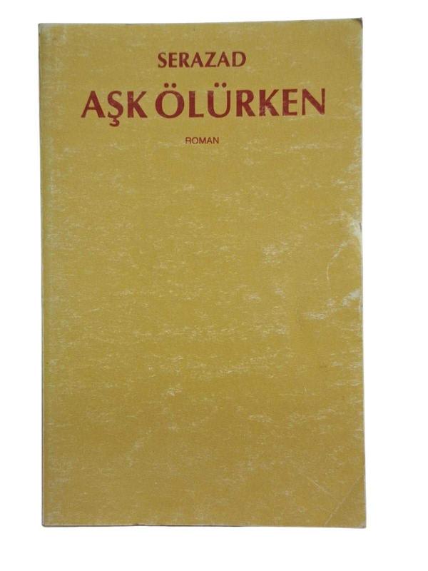 Aşk Ölürken