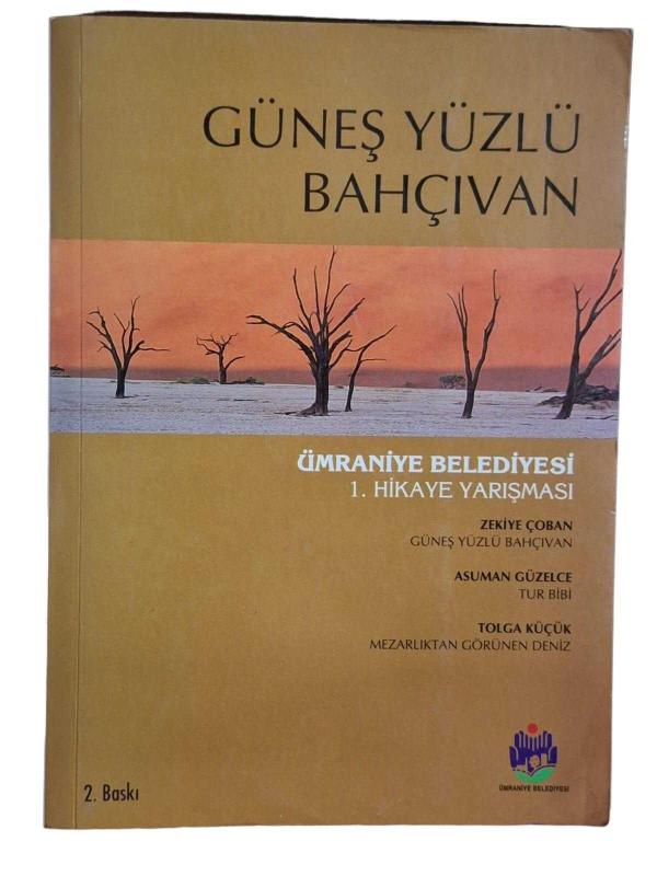 Güneş Yüzlü Bahçıvan (Ümraniye Bel. 1. Hikaye Yarışması)