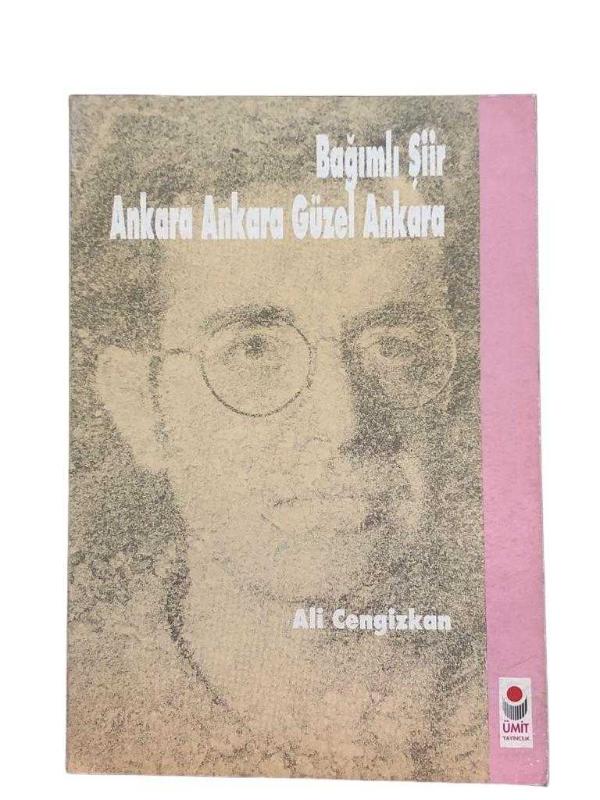 Bağımlı Şiir Ankara Ankara Güzel Ankara