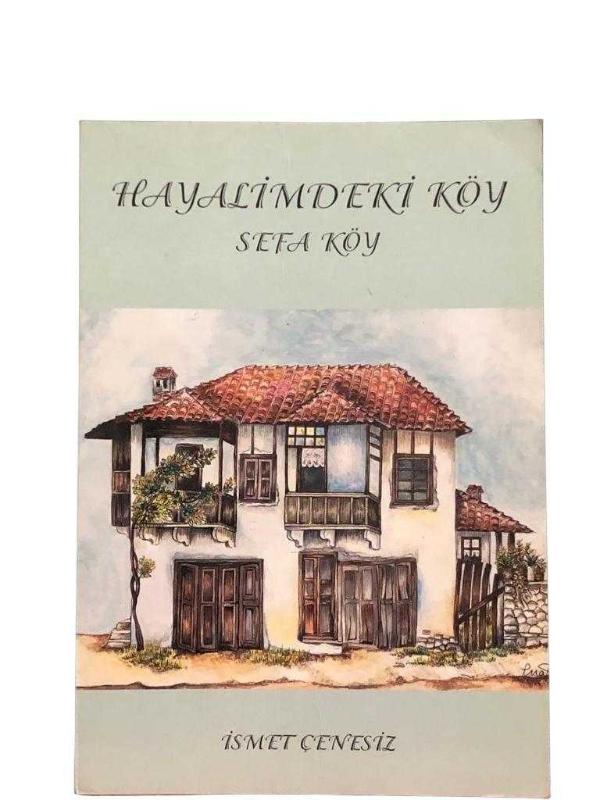 Hayalimdeki Köy Sefa Köy