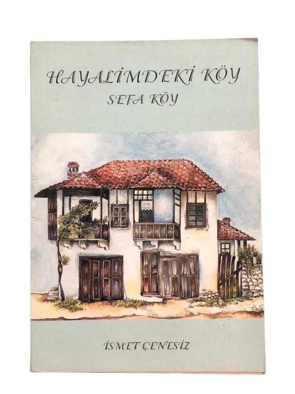 Hayalimdeki Köy Sefa Köy