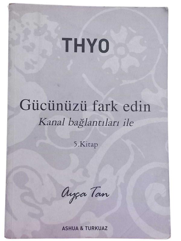 THYO - Gücünüzü Fark Edin Kanal Bağlantıları İle.... 5. Kitap