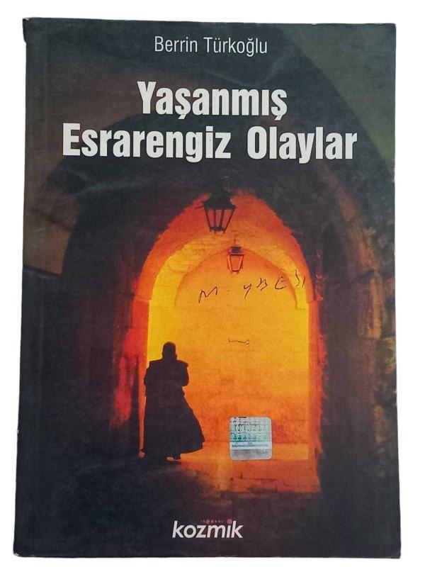 Yaşanmış Esrarengiz Olaylar