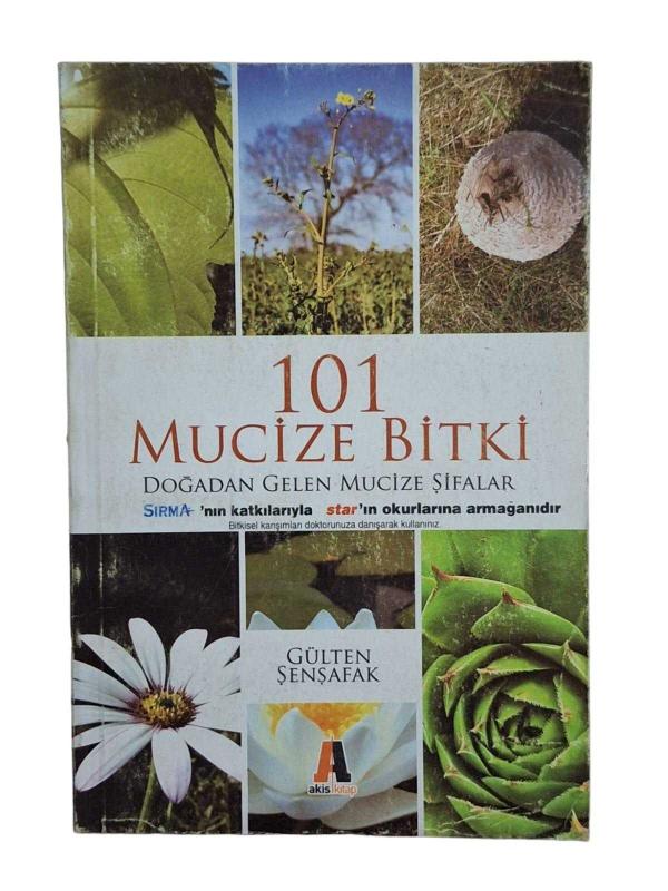 101 MUCİZE BİTKİ DOĞADAN GELEN MUCİZE ŞİFALAR