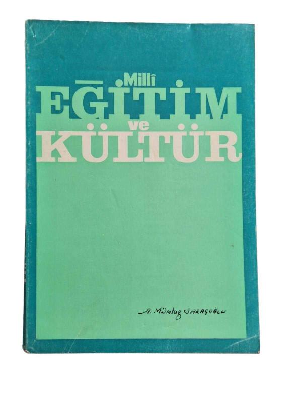Milli Eğitim ve Kültür Üç Aylık İlmi Araştırma ve İnceleme Dergisi Yıl: 1 Sayı: 3 Haziran 1979